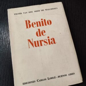 Benito de Nursia: Libro en Español por Pieter van der Meer de Walcheren