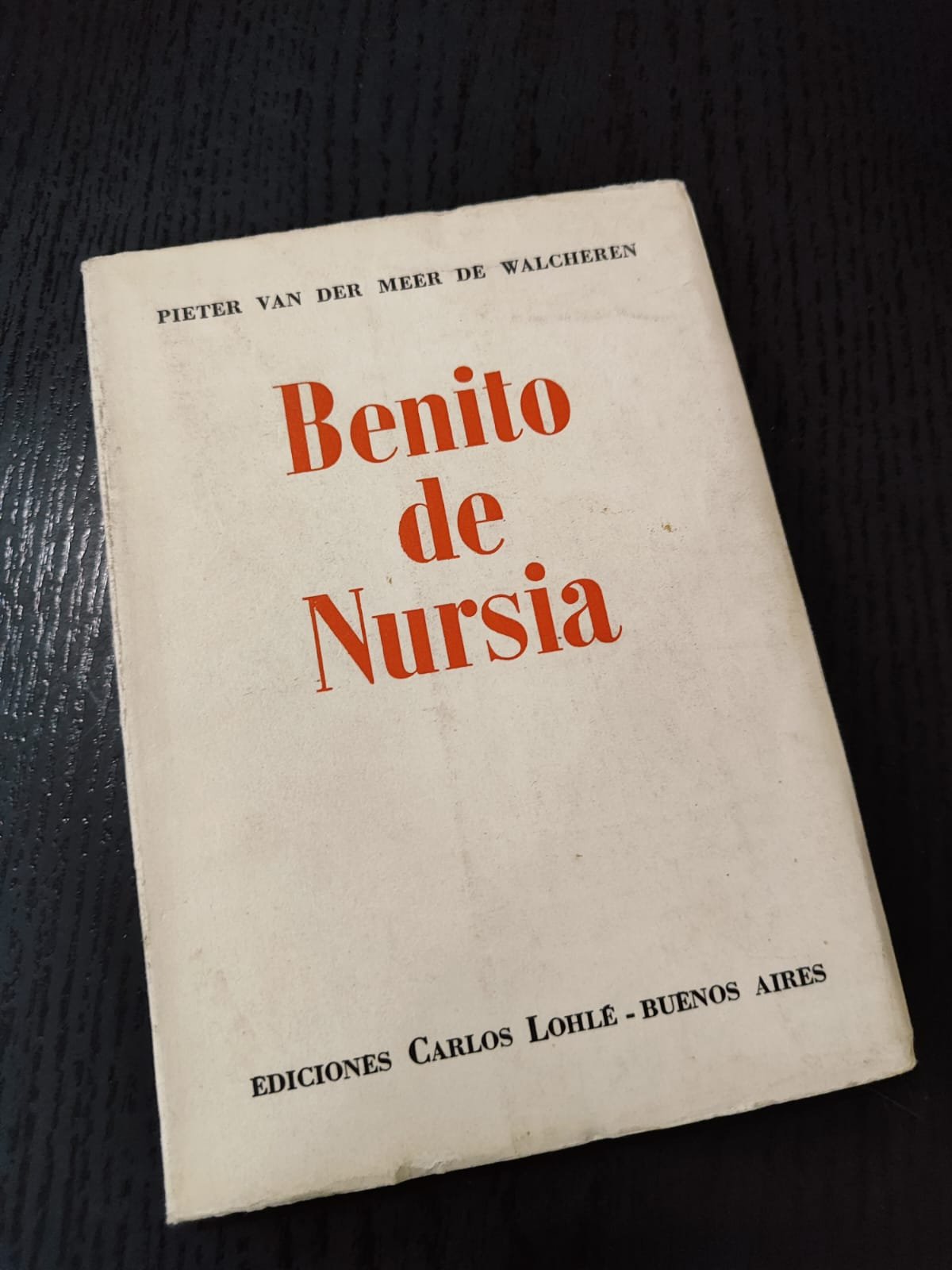 Benito de Nursia: Libro en Español por Pieter van der Meer de Walcheren