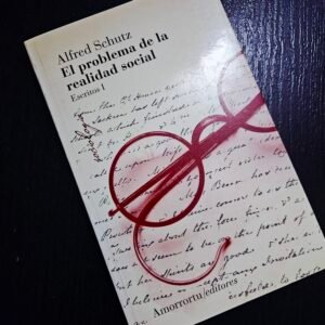 El Problema de la Realidad Social - Alfred Schutz