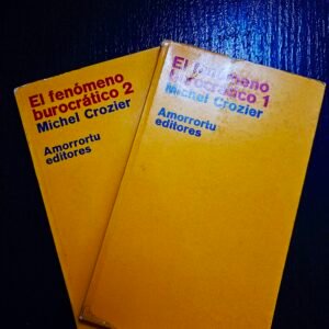 El Fenómeno Burocrático - 2 Tomos
