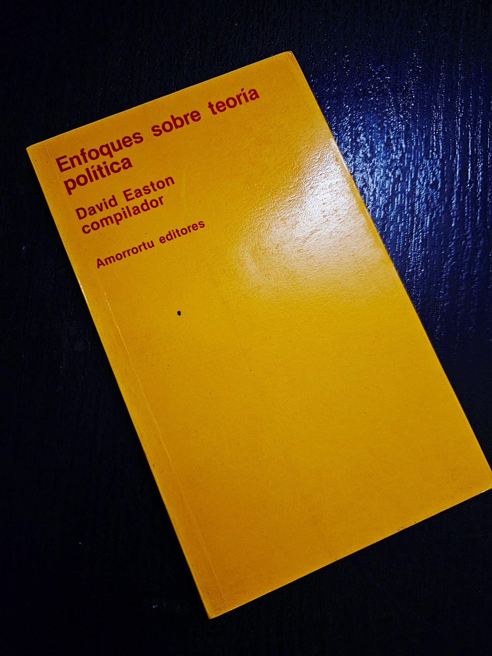 Enfoques sobre la teoría política - David Easton