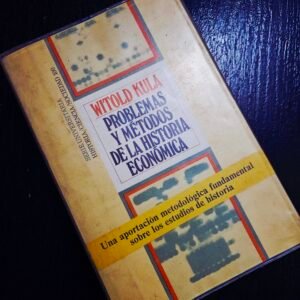 Problemas y Métodos de la Historia Económica