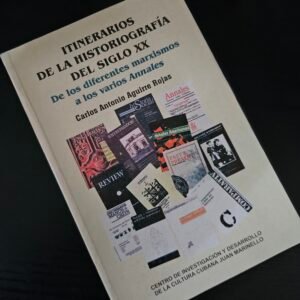 Itinerarios de la Historiografía del Siglo XX