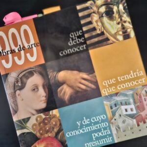 999 Obras de Arte que debe conocer