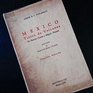 México Tierra de Volcanes - Joseph H.L. Schlarman