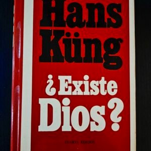 ¿Existe Dios? - Hans Küng