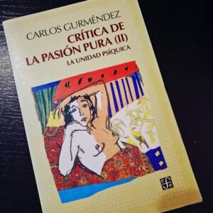 Critica de La Pasion Pura (2): La Unidad Psíquica