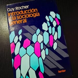 Introducción a la Sociología General - Guy Rocher