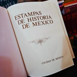 Estampas de historia de México