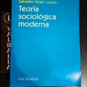 Teoría Sociológica Moderna - Salvador Giner