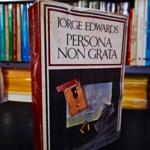 Persona Non Grata - Jorge Edwards