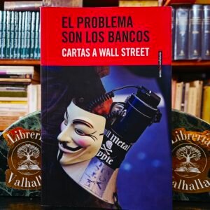 El problema son los bancos