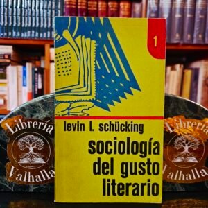 Sociología del Gusto Literario - Levin I. Schucking