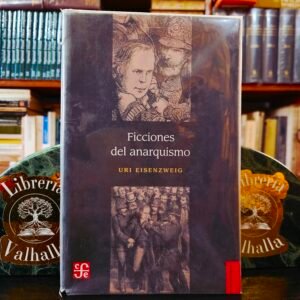 Ficciones del Anarquismo