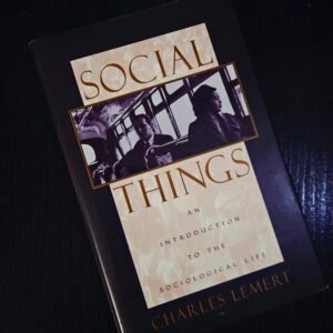 Social Things by Charles Lemert