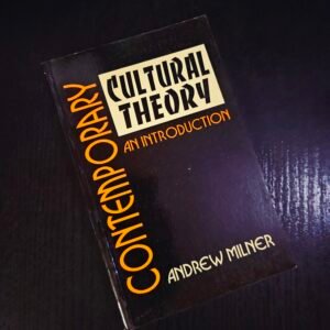 Contemporary Cultural Theory: An Introduction