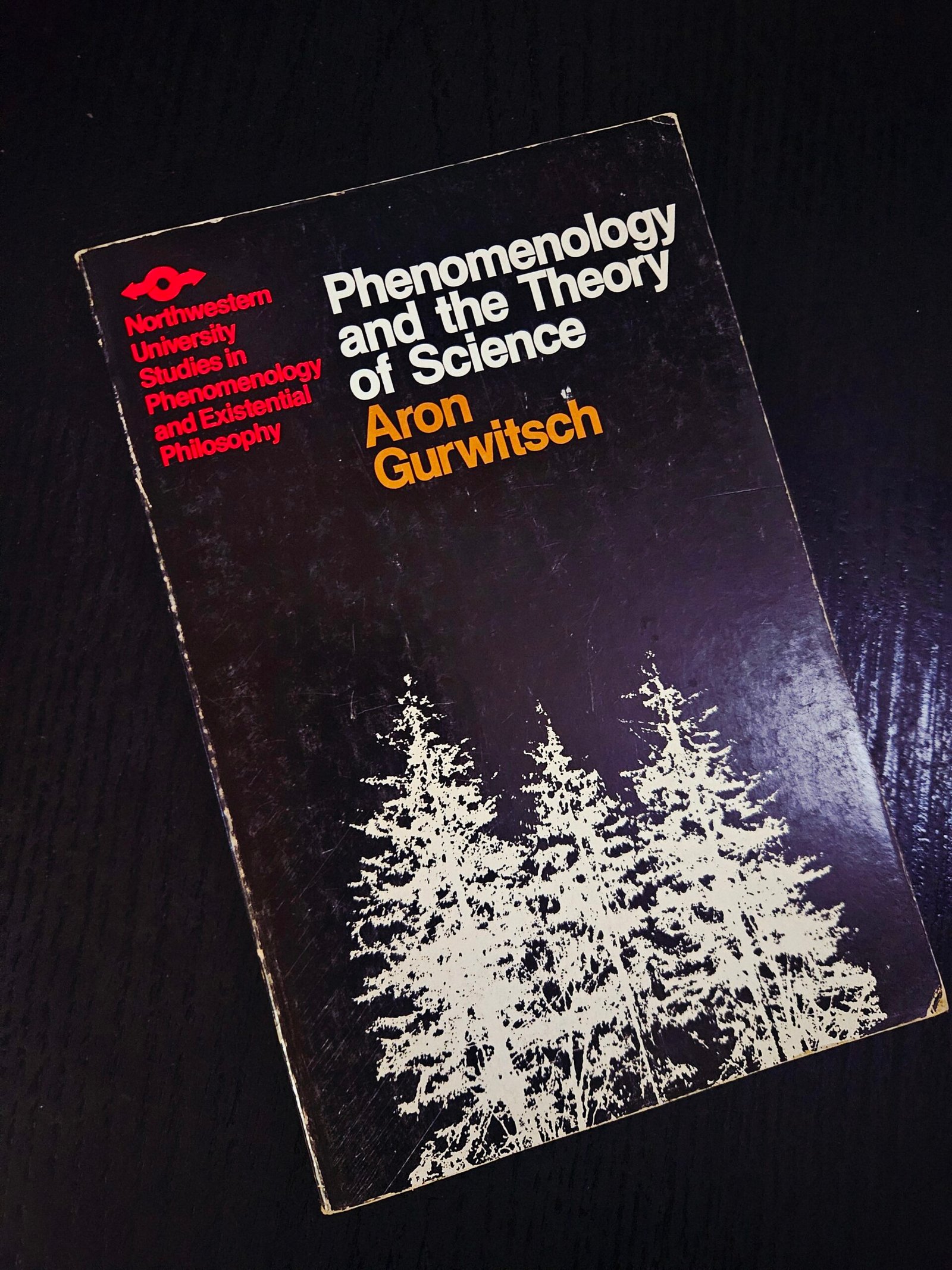 Phenomenology and the of Science by Aron Gurwitsch