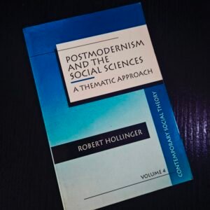 Postmodernism and the Social Sciences: A Thematic Approach