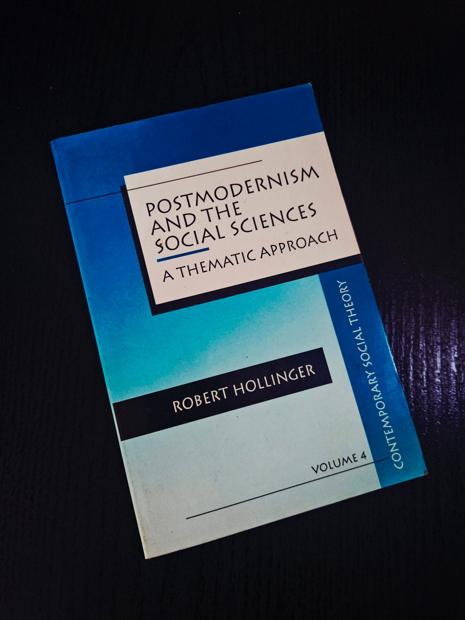 Postmodernism and the Social Sciences: A Thematic Approach