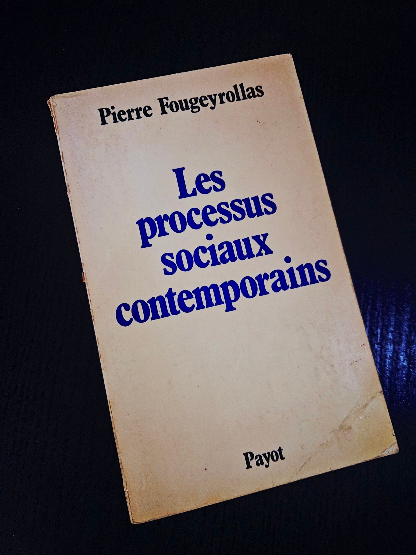 Les Processus Sociaux Contemporains - Pierre Fougeyrollas