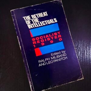 The Retreat of the Intellectuals