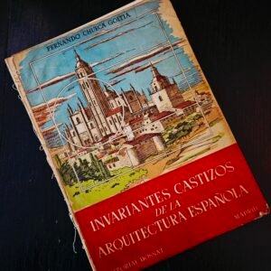 Invariantes Castizos de la Arquitectura Española