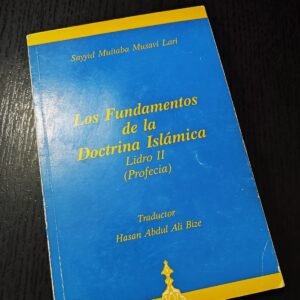 Los Fundamentos de la Doctrina Islámica Libro II
