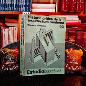 Historia crítica de la arquitectura moderna