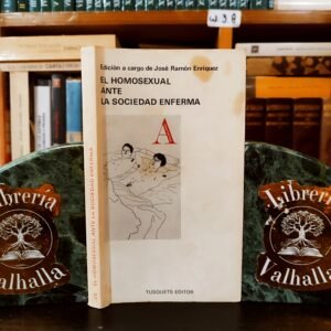El Homosexual ante la Sociedad Enferma