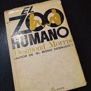 El Zoo Humano - Desmond Morris