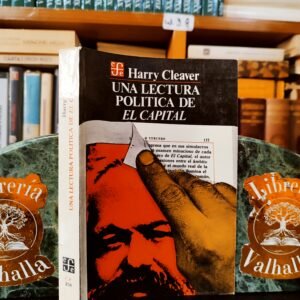 Una Lectura Politica de El Capital