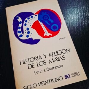 Historia y religión de los mayas