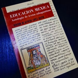 Educación mexica: Antología de textos sahaguntinos