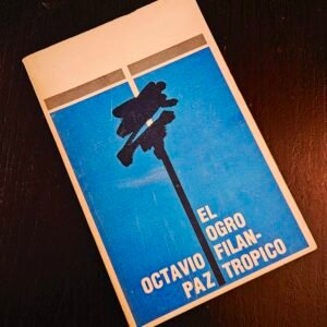 El ogro filantrópico y el trópico