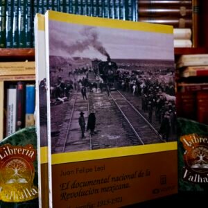 El documental nacional de la Revolución mexicana