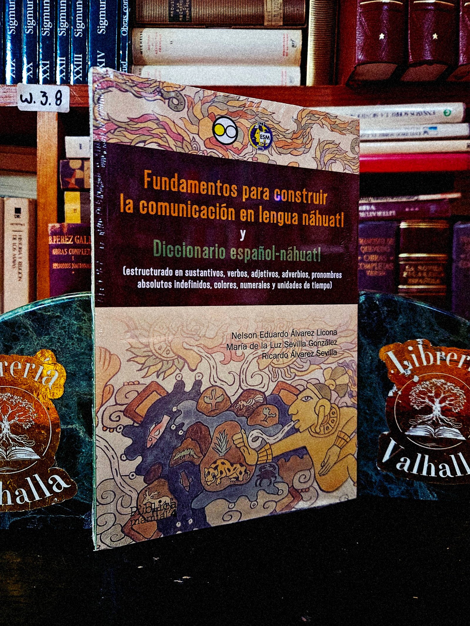 Fundamentos para construir la comunicación en lengua náhuatl y Diccionario español-náhuatl