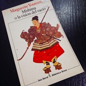 Mishima o la visión del vacío