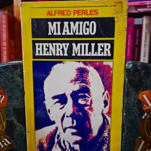 Mi amigo Henry Miller
