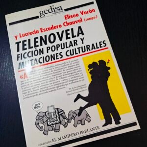 Telenovela Ficción Popular y Mutaciones Culturales