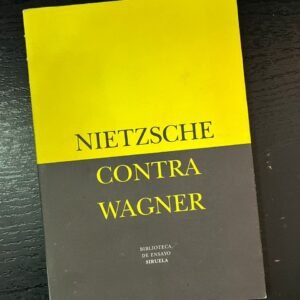 Nietzsche Contra Wagner