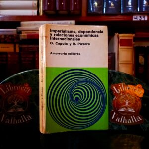 Imperialismo, dependencia y relaciones económicas internacionales