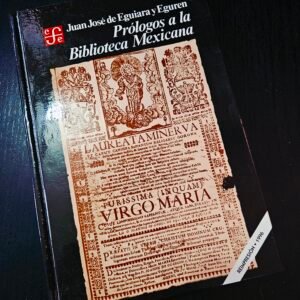Prólogos a la Biblioteca Mexicana