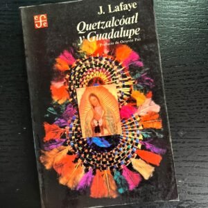 Quetzalcóatl y Guadalupe