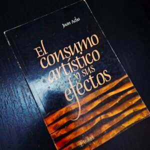 El consumo artístico y sus efectos