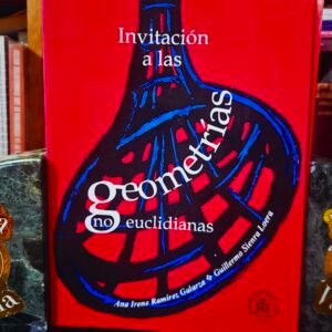Invitacion a las Geometrias no euclidianas