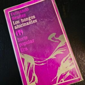 Los Hongos Alucinantes