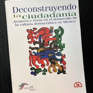Deconstruyendo la ciudadanía
