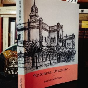 Entonces, Mixcoac...