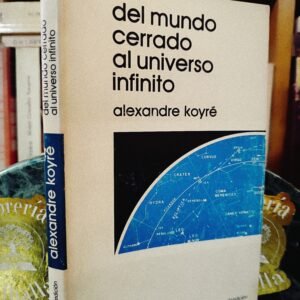 Del mundo cerrado al universo infinito
