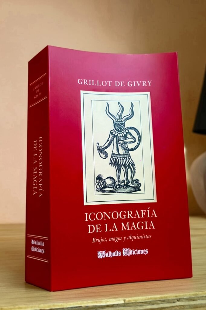 Iconografía de la magia. Brujos, magos y alquimistas, de Grillot de Givry. Valhalla Ediciones